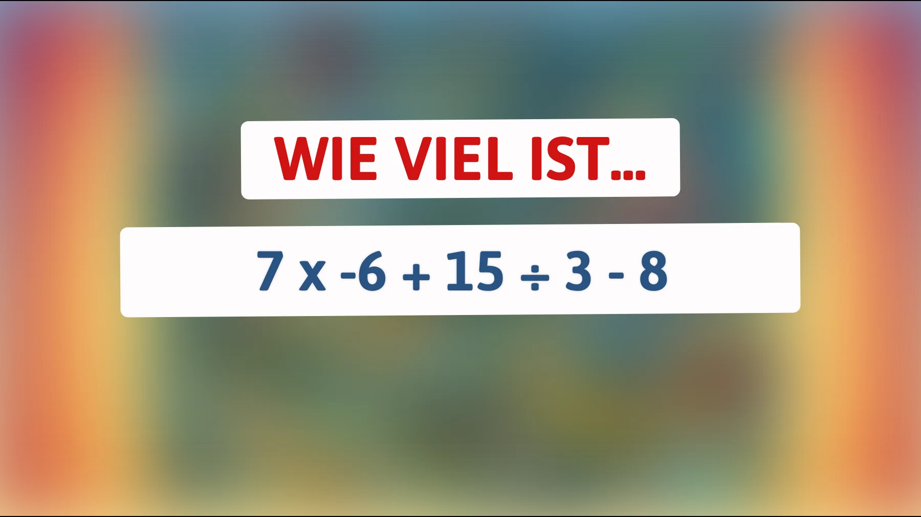 95 % der Menschen scheitern an dieser kniffligen Mathe-Aufgabe! Bist du clever genug, es zu lösen?"