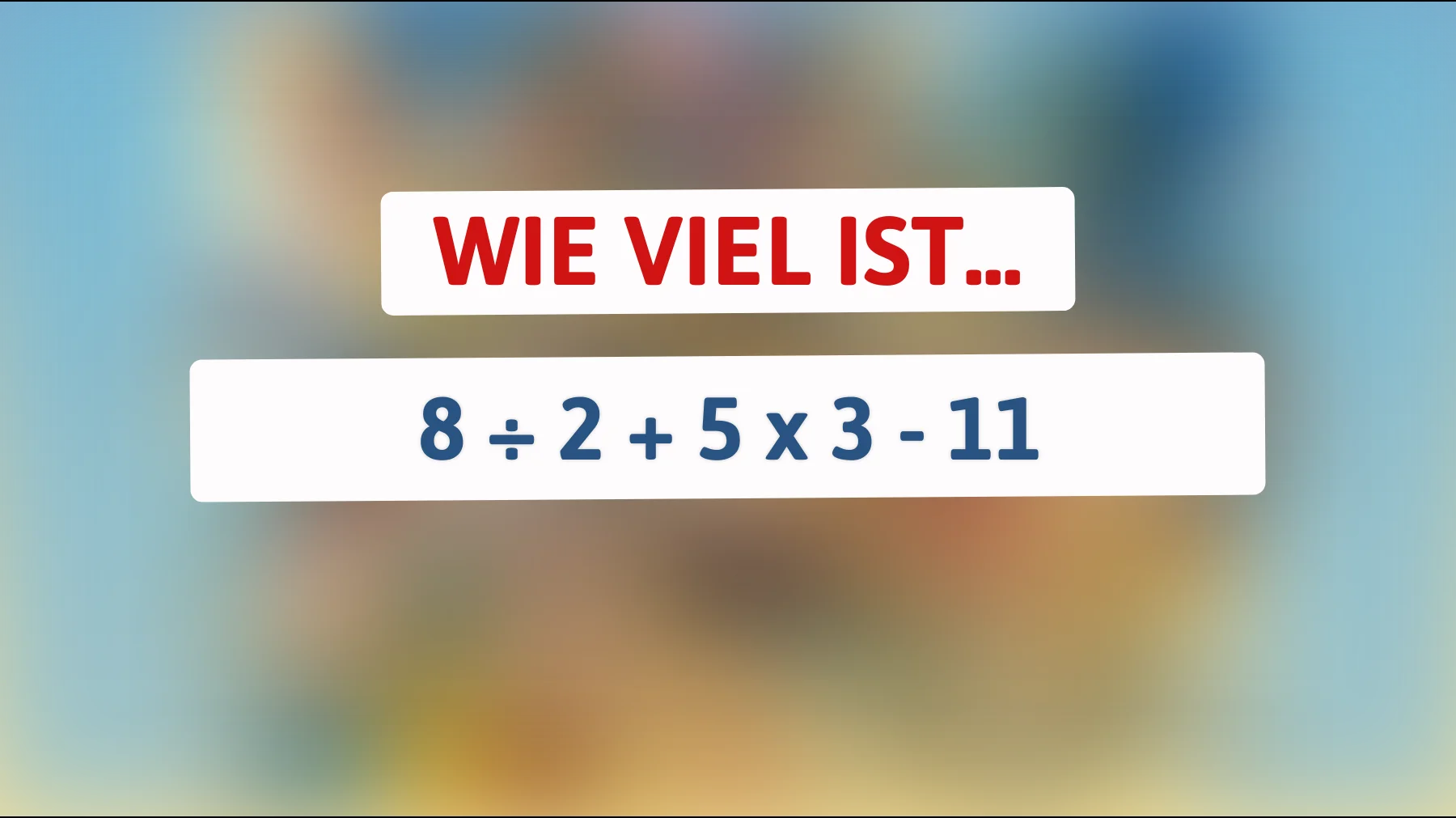 Nur 1 von 100 Menschen kann dieses mathematische Rätsel sofort lösen: Bist du unter den Genies?"